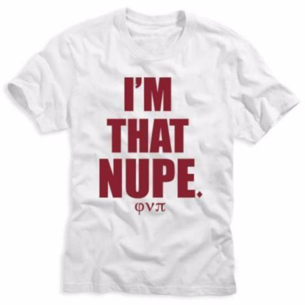 Kappa Alpha Psi I'm That Nupe Tee